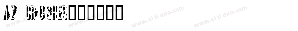 AZ crushed字体转换